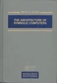 Cover of The Architecture of Symbolic Computing