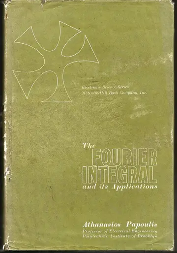 Cover of The Fourier Integral and Its Applications