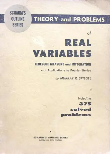 Cover of Schaum's Outline of Theory and Problems of Real Variables; Lebesgue Measure and Integration with Applications to Fourier Series