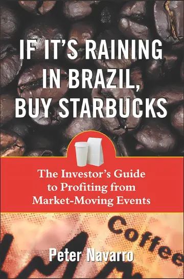 Cover of If It's Raining in Brazil, Buy Starbucks