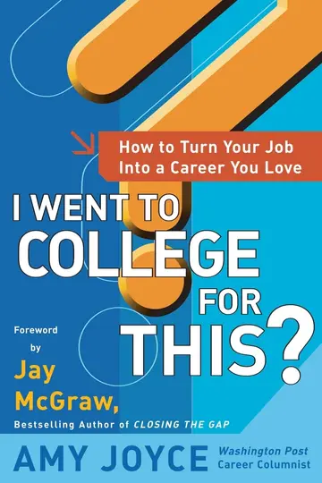 Cover of I Went to College for This?
