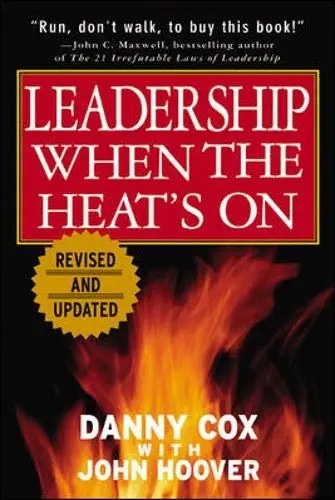 Cover of Leadership When the Heat's on