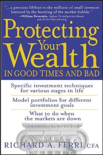 Cover of Protecting Your Wealth in Good Times and Bad
