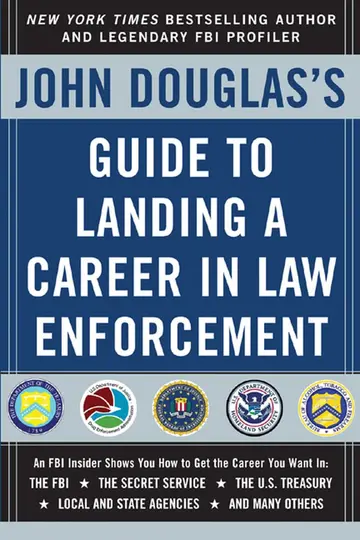 Cover of John Douglas's Guide to Landing A Career in Law Enforcement (CAREER (EXCLUDE VGM))