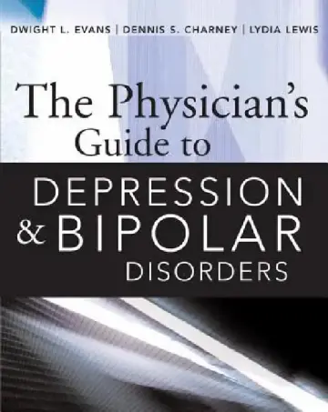 Cover of The Physician's Guide to Depression and Bipolar Disorders