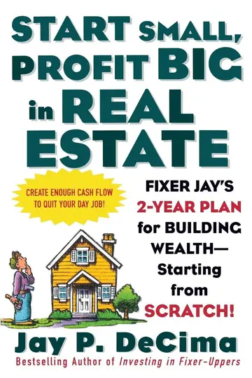 Cover of Start Small, Profit Big in Real Estate