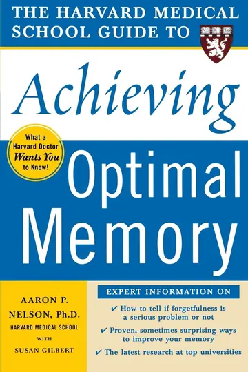 Cover of The Harvard Medical School Guide to Achieving Optimal Memory
