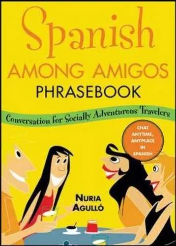 Cover of Spanish Among Amigos Phrasebook