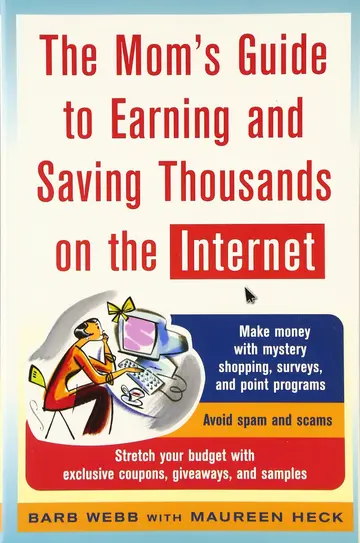 Cover of The Mom's Guide to Earning and Saving Thousands on the Internet