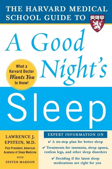 Cover of The Harvard Medical School Guide to a Good Night's Sleep