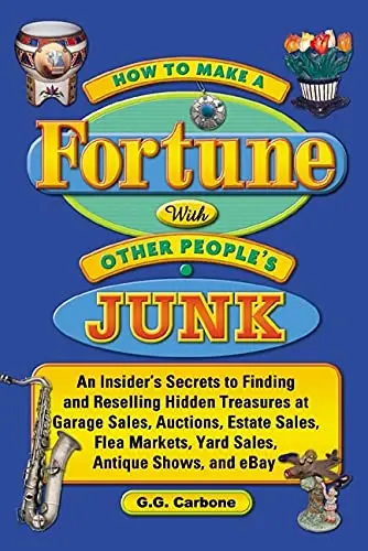 Cover of How to Make a Fortune with Other People's Junk
