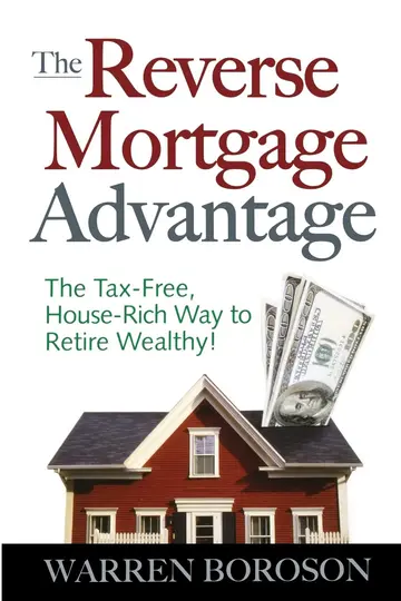 Cover of The Reverse Mortgage Advantage