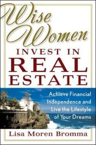 Cover of Wise Women Invest in Real Estate