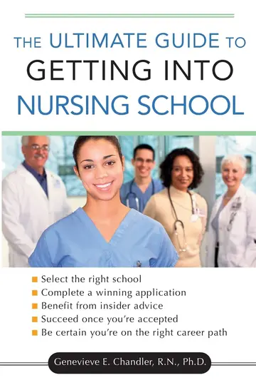 Cover of The Ultimate Guide to Getting into Nursing School