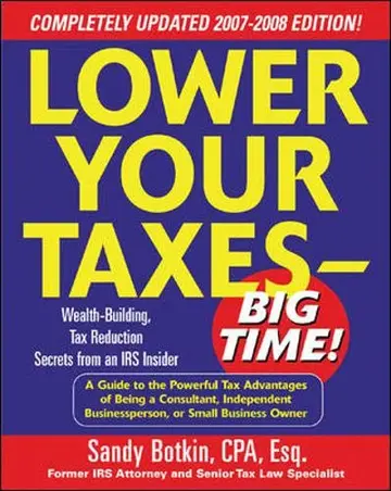 Cover of Lower Your Taxes - Big Time! 2007-2008 Edition