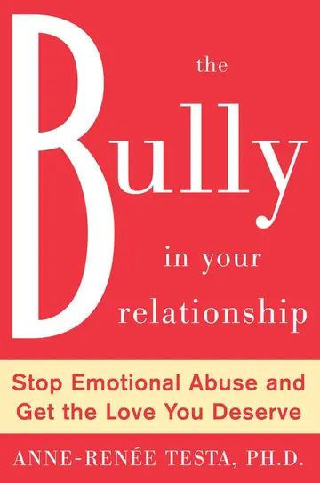 Cover of The Bully in Your Relationship