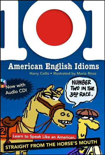 Cover of 101 American English Idioms W/Audio CD
