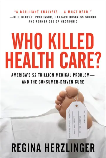 Cover of Who Killed Healthcare?