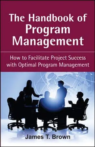 Cover of The Handbook of Program Management