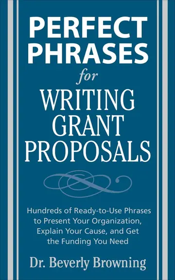 Cover of Perfect Phrases for Writing Grant Proposals