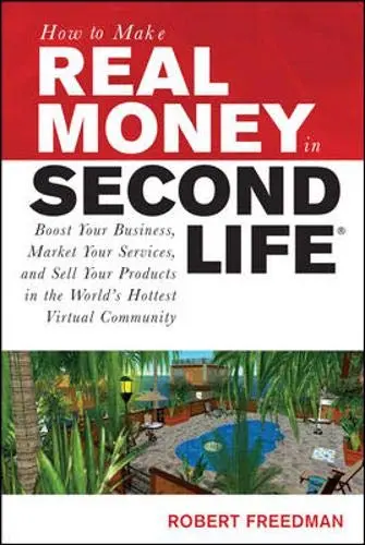 Cover of How to Make Real Money in Second Life