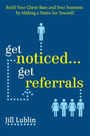 Cover of Get Noticed... Get Referrals
