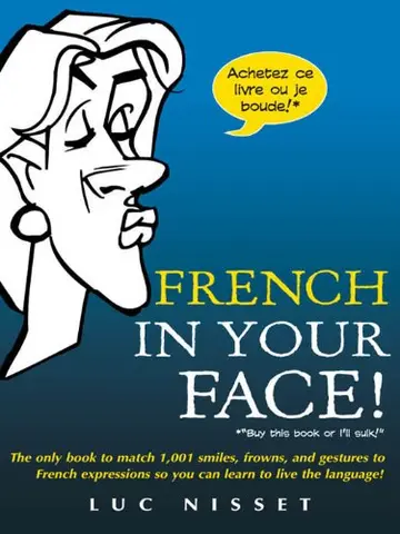 Cover of French in Your Face!