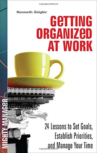 Cover of Getting Organized at Work