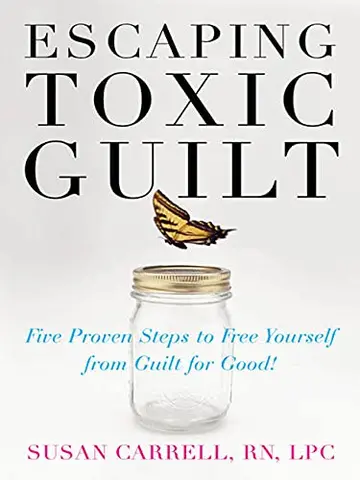 Cover of Escaping Toxic Guilt