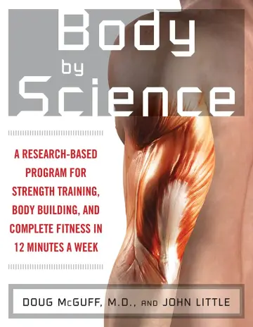 Cover of Body by Science A Research Based Program to Get the Results You Want in 12 Minutes a Week