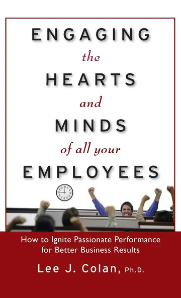 Cover of Engaging the Hearts and Minds of All Your Employees