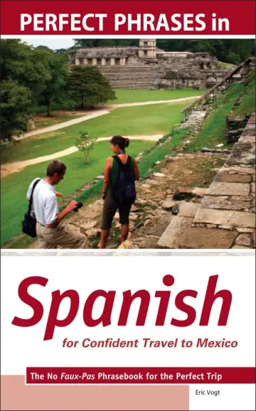 Cover of Perfect Phrases in Spanish for Confident Travel to Mexico