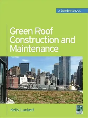 Cover of Green Roof Construction and Maintenance