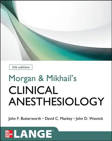 Cover of Morgan & Mikhail's Clinical Anesthesiology