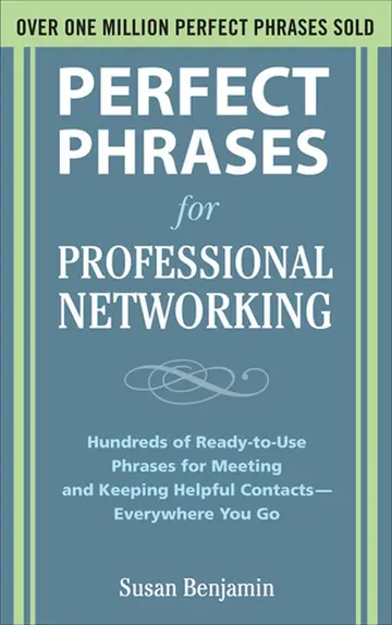 Cover of Perfect Phrases for Professional Networking