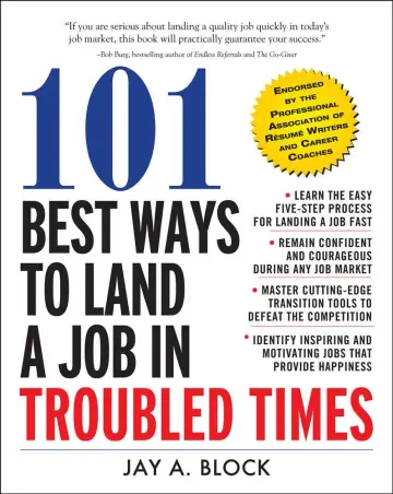 Cover of 101 Best Ways to Land a Job in Troubled Times
