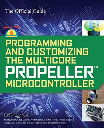 Cover of Programming and Customizing the Multicore Propeller Microcontroller