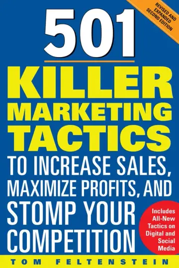 Cover of 501 Killer Marketing Tactics to Increase Sales, Maximize Profits, and Stomp Your Competition