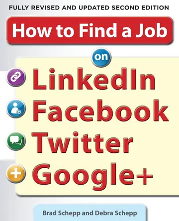 Cover of How to Find a Job on Linkedin, Facebook, Twitter and Google+ 2/E