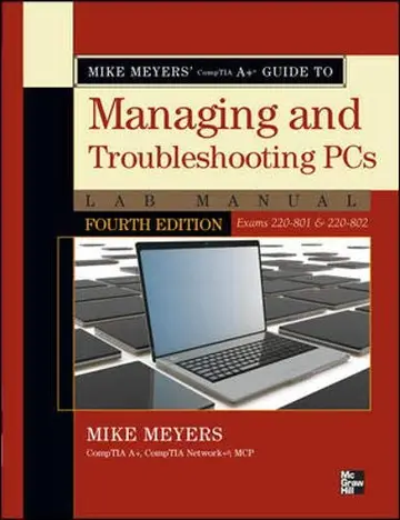Cover of Mike Meyers' CompTIA A+ Guide to Managing and Troubleshooting PCs Lab Manual, Fourth Edition