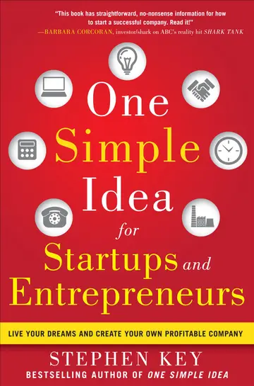 Cover of One Simple Idea for Startups and Entrepreneurs