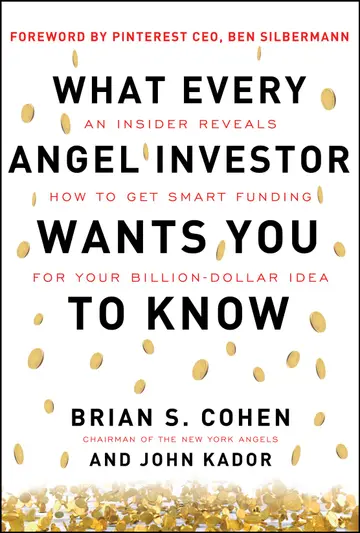 Cover of What Every Angel Investor Wants You to Know