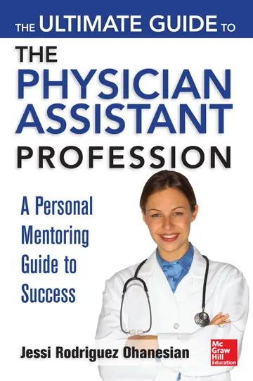 Cover of The Ultimate Guide to the Physician Assistant Profession