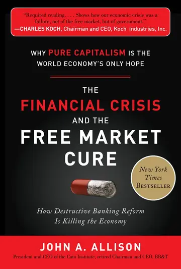 Cover of The Financial Crisis and the Free Market Cure