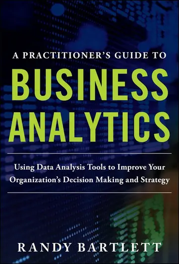 Cover of A Practitioner's Guide to Business Analytics