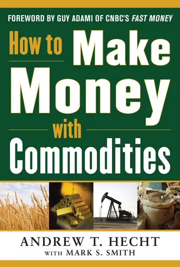 Cover of How to Make Money with Commodities