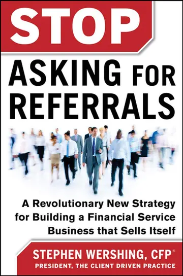 Cover of Stop Asking for Referrals