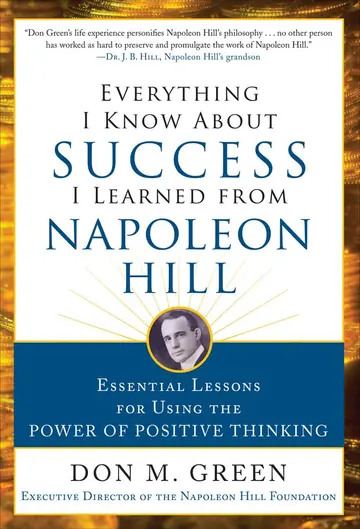 Cover of Everything I Know About Success I Learned from Napoleon Hill