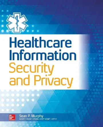 Cover of Healthcare Information Security and Privacy