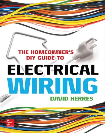 Cover of The Homeowner's DIY Guide to Electrical Wiring